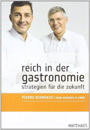 Reich in der Gastronomie: Strategien für die Zukunft