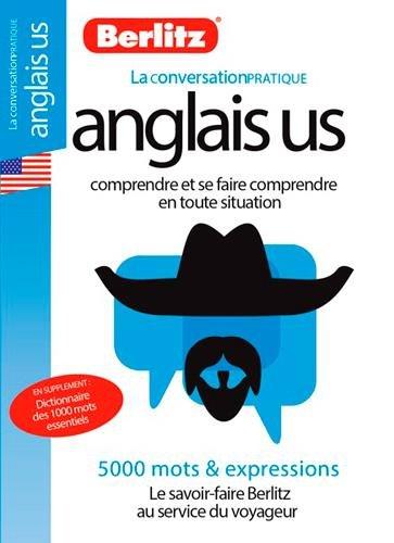 Anglais US : comprendre et se faire comprendre en toute situation : 5.000 mots et expressions