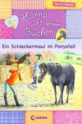 Meister, M: Schleckermaul im Ponystall