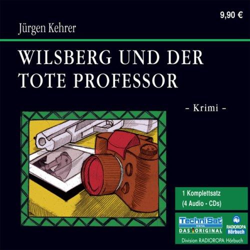 Wilsberg und der tote Professor. 4 CDs