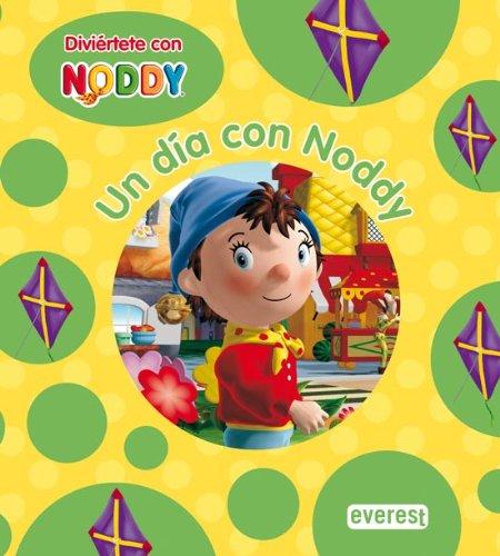 Diviértete con Noddy. Un día con Noddy. Libro de cartón