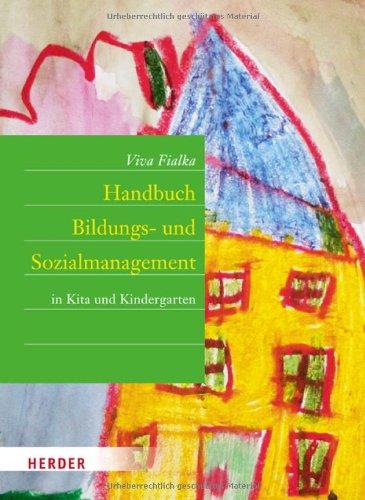 Handbuch Bildungs- und Sozialmanagement: in Kita und Kindergarten