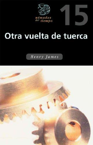 Otra vuelta de tuerca (Nómadas del tiempo, Band 15)