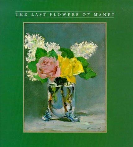 The Last Flowers of Manet (Abradale Books)