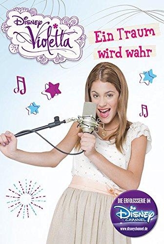 Disney Violetta - Ein Traum wird wahr: Band 4