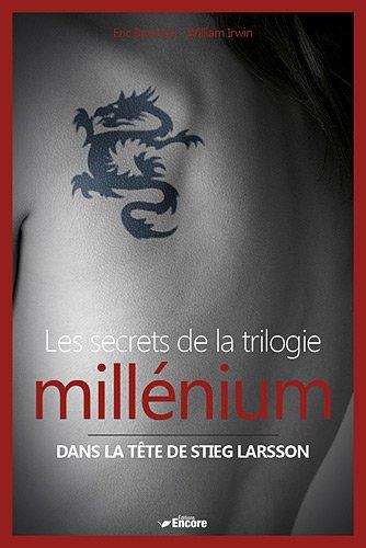 Les secrets de la trilogie Millénium : dans la tête de Stieg Larsson