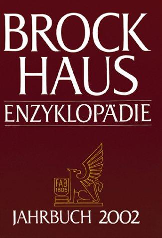 Brockhaus Enzyklopädie Jahrbücher : Jahrbuch 2002