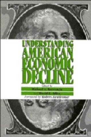 Understanding American Economic Decline