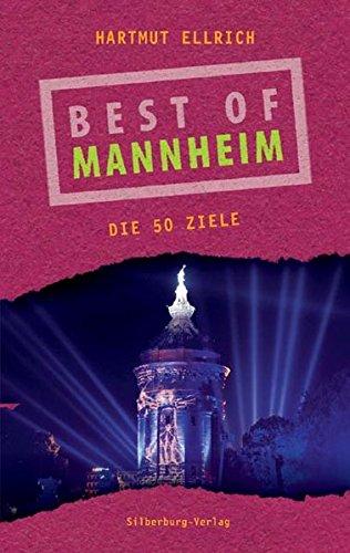 Best of Mannheim: Die 50 Ziele