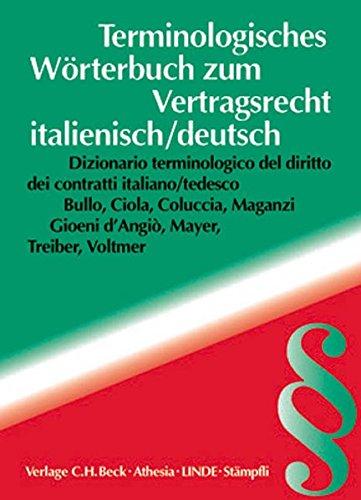 Terminologisches Wörterbuch zum Vertragsrecht: Italienisch/Deutsch