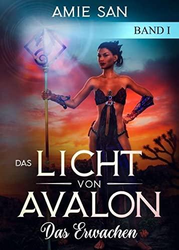 Das Licht von Avalon: Das Erwachen