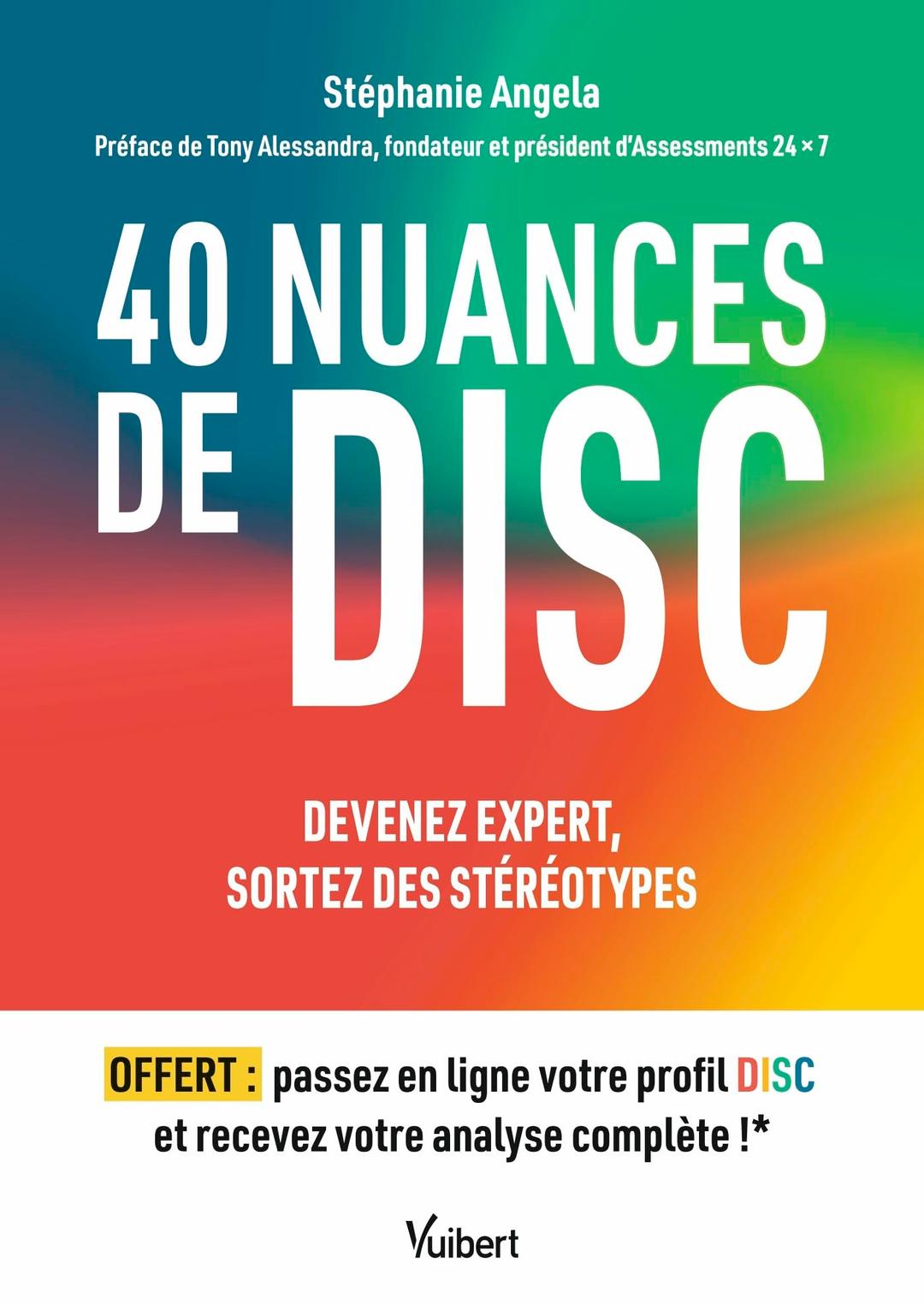 40 nuances de DISC : devenez expert, sortez des stéréotypes