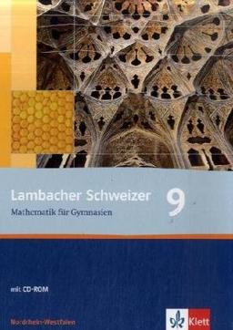 Lambacher Schweizer - Ausgabe Nordrhein-Westfalen - Neubearbeitung: Lambacher Schweizer. Neubearbeitung. Schülerbuch mit CD-ROM 9. Schuljahr. Ausgabe für Nordrhein-Westfalen