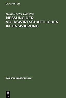 Messung der volkswirtschaftlichen Intensivierung: Zur Methodologie