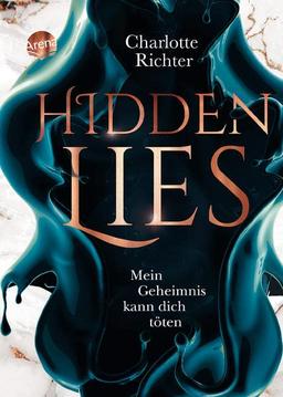 Hidden Lies. Mein Geheimnis kann dich töten: Fesselnde Dystopie mit einer starken Hauptfigur