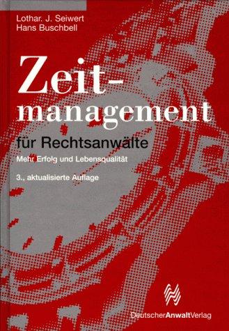 Zeitmanagement für Rechtsanwälte