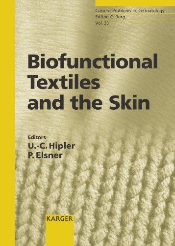 Current Problems in Dermatology / Biofunctional Textiles and the Skin