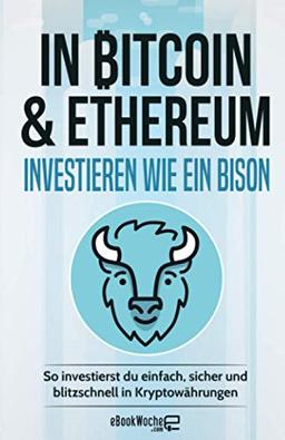 In Bitcoin & Ethereum investieren wie ein BISON: So investierst du einfach, sicher und blitzschnell in Kryptowährungen