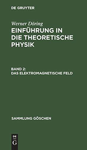 Das elektromagnetische Feld (Sammlung Göschen, 77, Band 77)