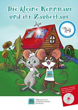 Die kleine Rennmaus und ihr Zauberhaus - Abenteuer Energie - Mit 6 Kinderliedern zum Mitsingen - Kinder lernen mit Musik - Buch + CD