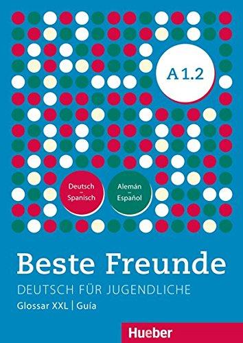 Beste Freunde A1/2: Deutsch für Jugendliche.Deutsch als Fremdsprache / Glosario XXL Deutsch-Spanisch Alemán-Español (BFREUNDE)