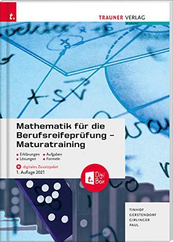 Mathematik für die Berufsreifeprüfung - Maturatraining + digitales Zusatzpaket + E-Book