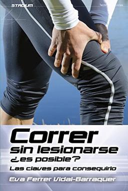 Correr Sin Lesionarse Es Posible?: Las Claves Para Conseguirlo (Stadium, Band 7)