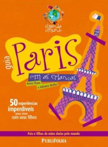 Paris Com As Crianças. Pais E Filhos De Mãos Dadas Pelo Mundo