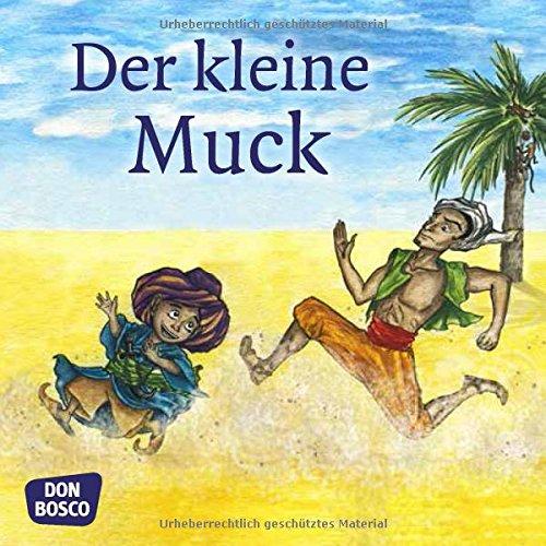 Der kleine Muck. Mini-Bilderbuch (Meine Lieblingsmärchen)