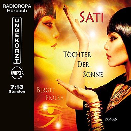 Sati - Töchter der Sonne (ungekürzte Lesung auf 1 MP3-CD)