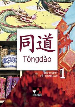 Tóngdào / Tóngdào AH 1: Unterrichtswerk für Chinesisch / Zu den Lektionen 1-10