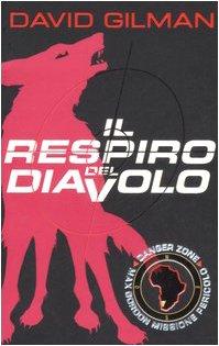 Il respiro del diavolo. Danger zone