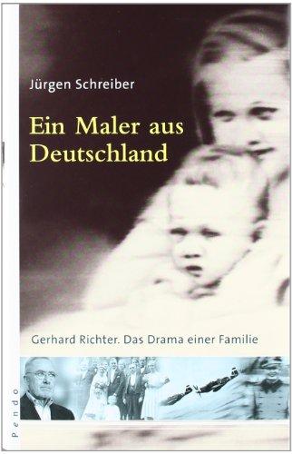 Ein Maler aus Deutschland: Gerhard Richter. Das Drama einer Familie