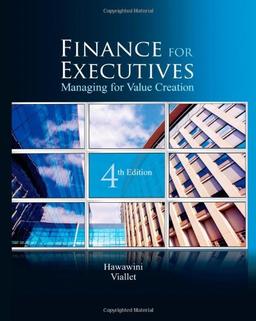 Finance for Executives: Managing for Value Creation