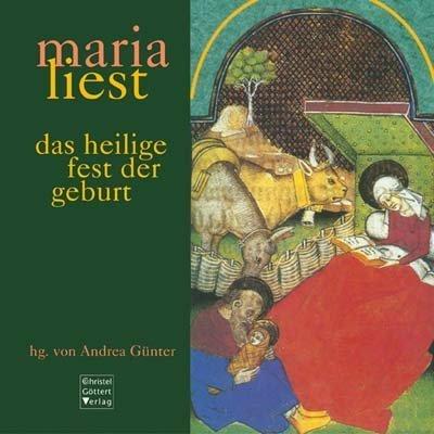 Maria liest: Das heilige Fest der Geburt