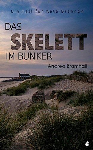 Das Skelett im Bunker: Ein Fall fuer Kate Brannon