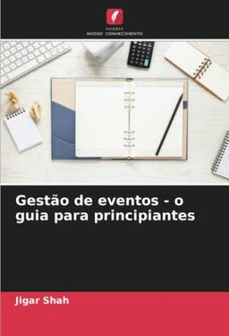 Gestão de eventos - o guia para principiantes