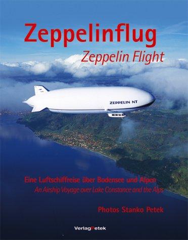 Zeppelinflug; Eine Luftschiffreise über Bodensee und Alpen