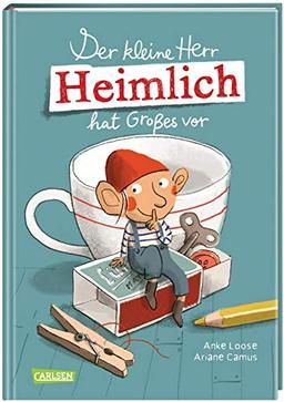 Der kleine Herr Heimlich hat Großes vor