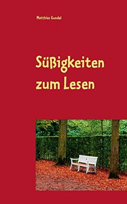 Süßigkeiten zum Lesen (Geschichten zum Weiterdenken)