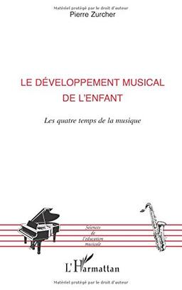 Le développement musical de l'enfant : les quatre temps de la musique