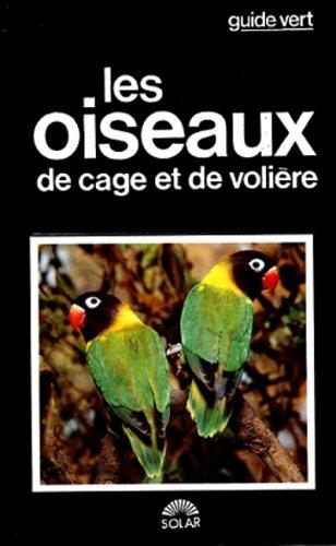 Les Oiseaux de cage et de volière