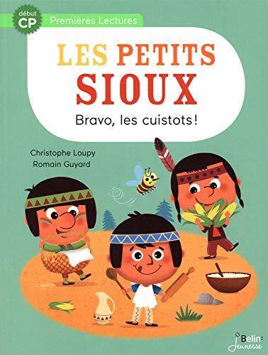 Les petits Sioux. Vol. 3. Bravo, les cuistots !