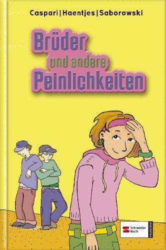 Brüder und andere Peinlichkeiten