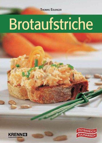 Brotaufstriche: traditionell und vegetarisch