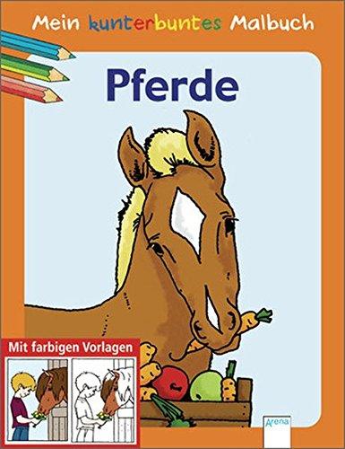 Mein kunterbuntes Malbuch: Pferde