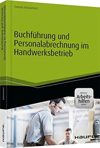 Buchführung und Personalabrechnung im Handwerksbetrieb (Haufe Fachbuch)