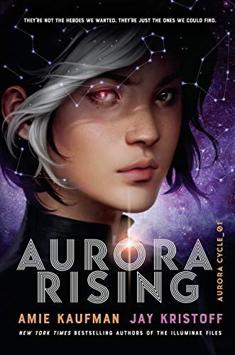 Aurora Rising: Aurora Cycle 01 (The Aurora Cycle, Band 1)