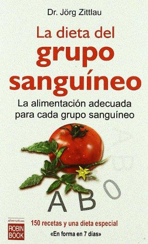 La dieta del grupo sanguíneo (Alternativas / Alternatives)