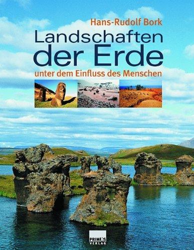 Landschaften der Erde unter dem Einfluss des Menschen